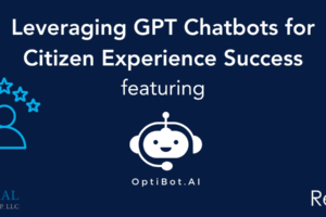Leveraging GPT Chatbots for Citizen Experience Success
