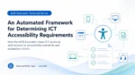 Whitepaper: An Automated Framework for Determining ICT Accessibility Requirements